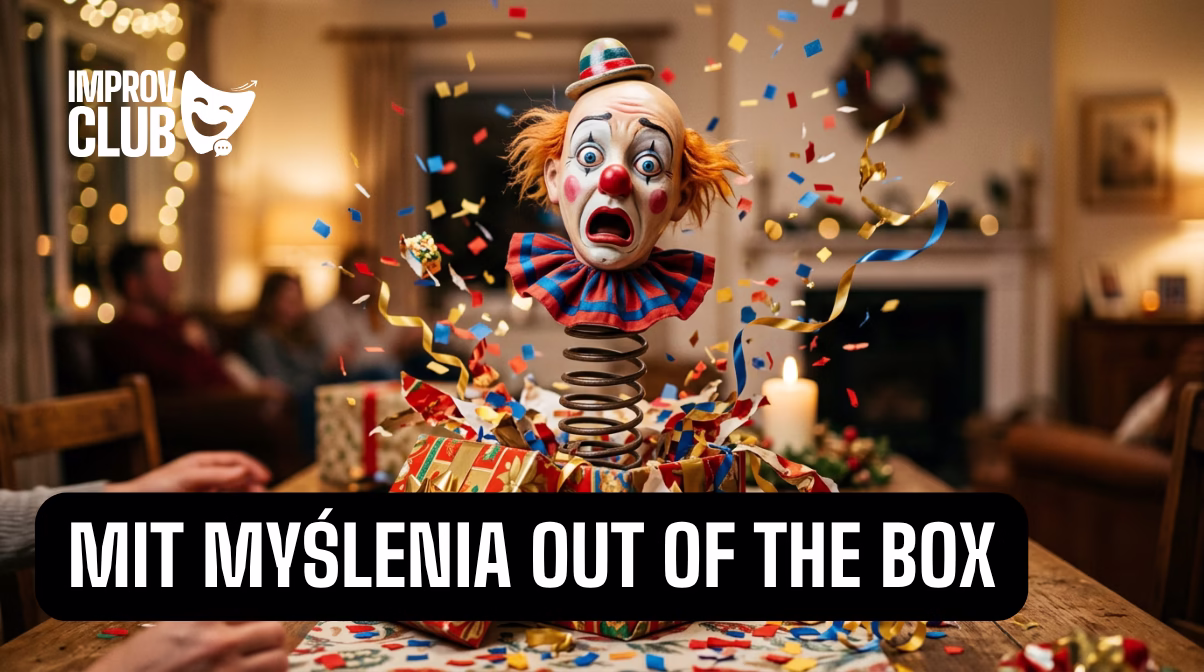 czy myślenie out of the box to mit? Klaun wyskakujący z pudełka
