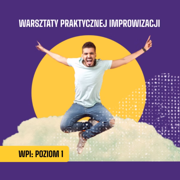 WPI poziom 1 - uwolnij spontaniczność