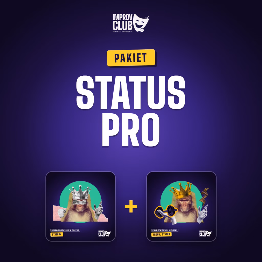 Pakiet Status Pro Improv Club: Zachowania Statusowe i DTS w jednej cenie