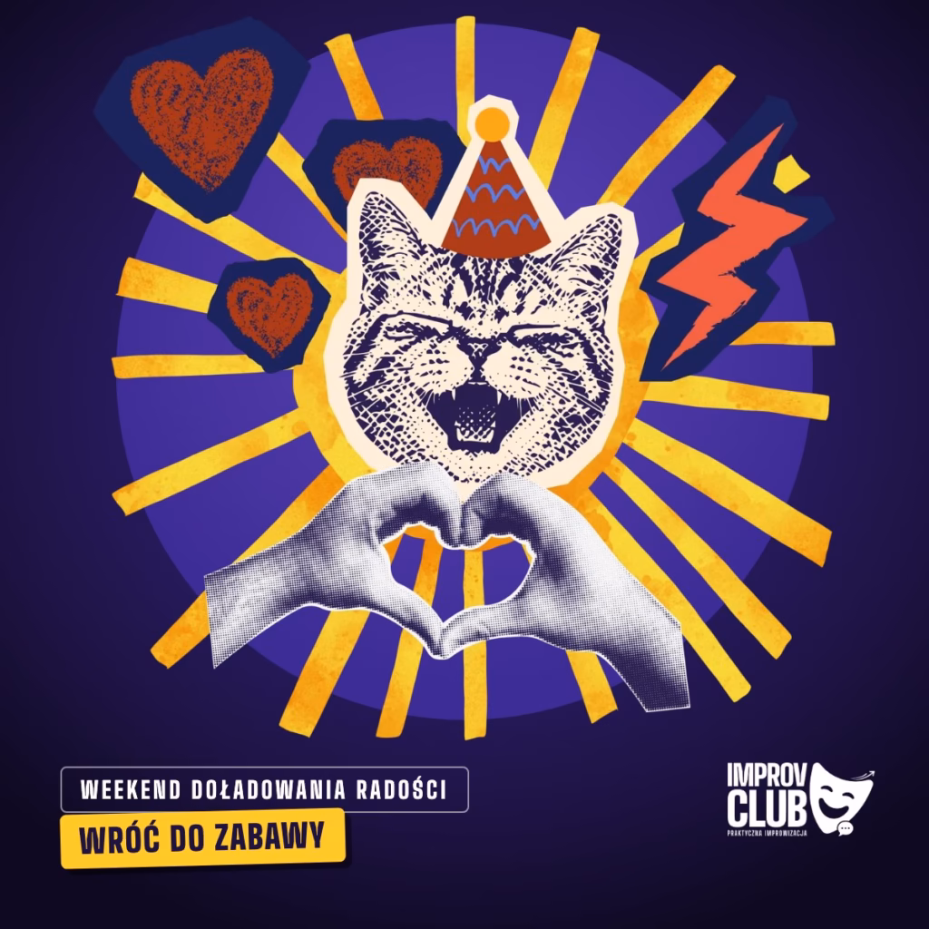 Weekend Doładowania Radości Improv Club: Wróć do zabawy, kolaż z kotem w czapeczce i sercem z dłoni